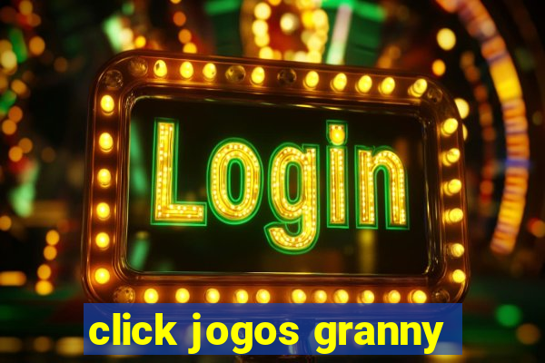 click jogos granny